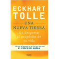 Una Nueva Tierra: Un Despertar Al Propósito de Su Vida / A New Earth: Awakening to Your Life's Purpose