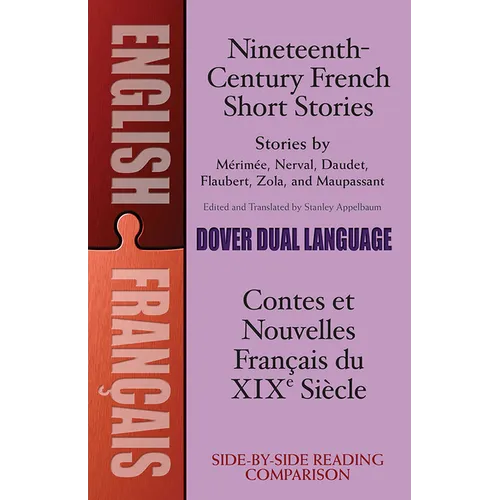 Nineteenth-Century French Short Stories (Dual-Language)