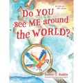 Do YOU see ME around the WORLD?