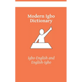 Modern Igbo Dictionary: Igbo-English, English-Igbo