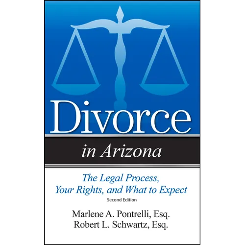 Divorce in Arizona: The Legal Process, Your Rights, and What to Expect