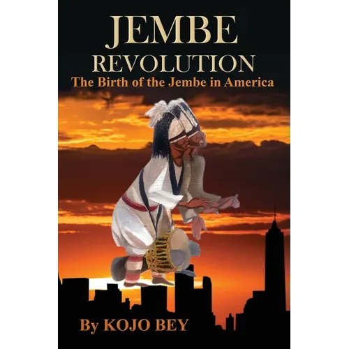 Jembe Revolution: The Birth of the Jembe in America