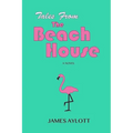 Tales from The Beach House