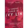 La Sombra Blanca de Ivy Lin
