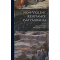 Non-violent Resistance (Satyagraha)