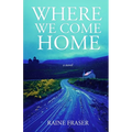 Where We Come Home