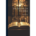 The Making Of The Bible