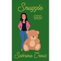 Snuggle: A Demon Teddy Bear Romance