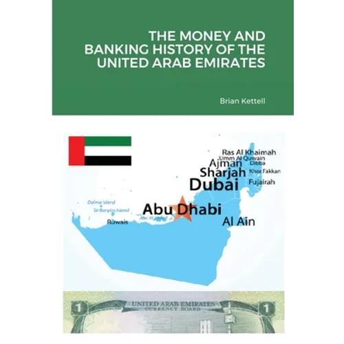 The Money and Banking History of the United Arab Emirates