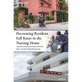 Decreasing Resident Fall Rates in the Nursing Home