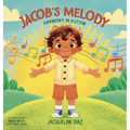 Jacob's Melody: Harmony in Autism