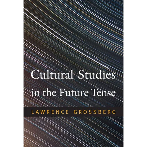 Cultural Studies in the Future Tense