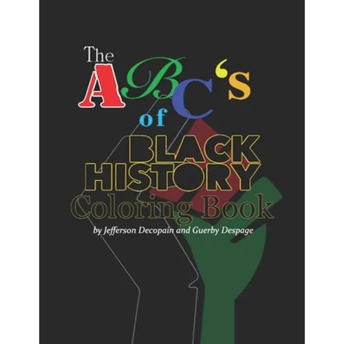 The ABC' of Black History Coloring Book