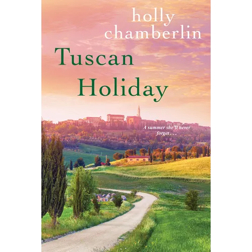 Tuscan Holiday