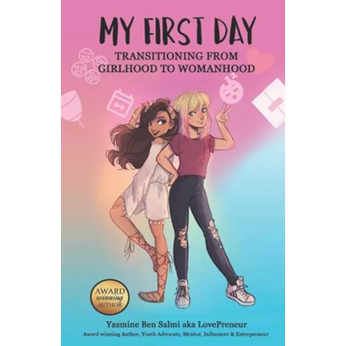 My First Day: Transitioning from Girlhood To Womanhood