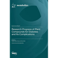Research Progress of Plant Compounds for Diabetes and Its Complications