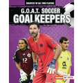 G.O.A.T. Soccer Goalkeepers