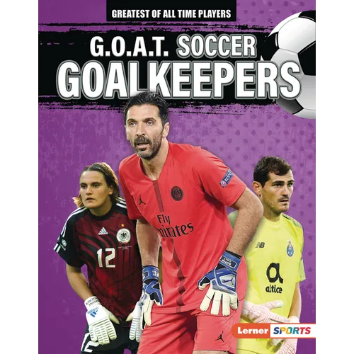 G.O.A.T. Soccer Goalkeepers