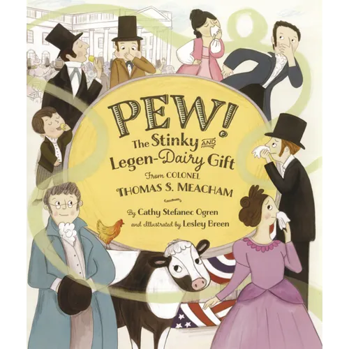 Pew: The Stinky and Legen-Dairy Gift from Colonel Thomas S. Meacham