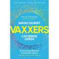 Vaxxers: A Pioneering Moment in Scientific History