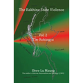 The Rakhine State Violence Vol. 2: The Rohingya: Vol. 2: The Rohingya