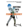 Fortune, Fate and Freddie Mercury
