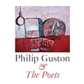 Philip Guston & the Poets