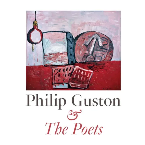 Philip Guston & the Poets