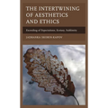 The Intertwining of Aesthetics and Ethics: Exceeding of Expectations, Ecstasy, Sublimity