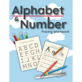 Alphabet & Number Tracing Workbook: Preschool Practice Handwriting Workbook for Pre K, Kindergarten and Kids Ages 3-5