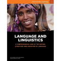 Language and Linguistics: A comprehensive looks at the nature, structure and variation of language