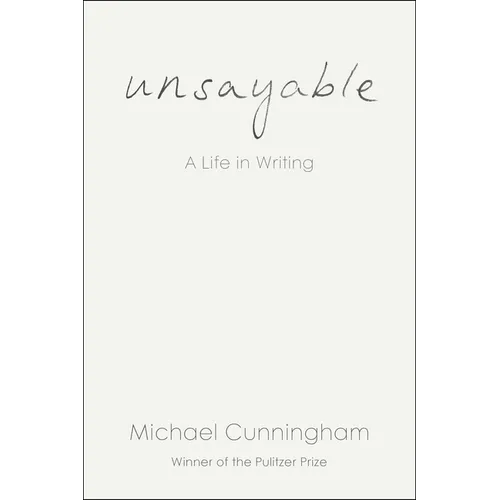 Unsayable: A Life in Writing