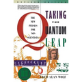 Taking the Quantum Leap: The New Physics for Nonscientists
