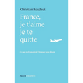 France, je t'aime je te quitte