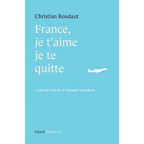 France, je t'aime je te quitte