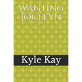 Wanting Jocelyn