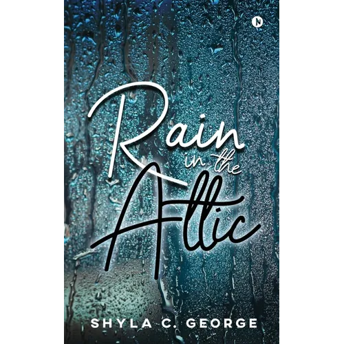 Rain in the Attic