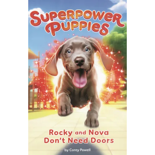 Rocky and Nova Don't Need Doors
