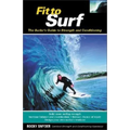 Fit to Surf: The Surfer's Guide to Strength and Conditioning