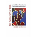 The Emergence of Mind: Representations of Consciousness in Narrative Discourse in English