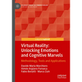 Virtual Reality: Unlocking Emotions and Cognitive Marvels: Methodology, Tools and Applications
