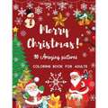 90 Amazing Pictures Merry Christmas: Great Festive Coloring Book Relaxing Christmas Patterns and Decorations, Beautiful Holiday Designs with Winter Sc