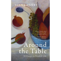 Around the Table: 52 Essays on Food and Life