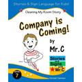 Company is Coming!: Cleaning My Room (ASL Sign Language Signs)