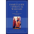 A Family Guide to Spiritual Warfare: Strategies for Deliverance and Healing