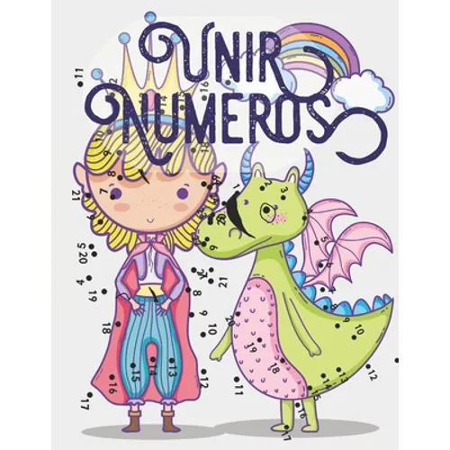 Unir Numeros: Libro de actividades para niños, Unir puntos infantil, Unir puntos numeros niños 4-10 años.