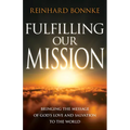 Fulfilling Our Mission: Bringing the Message of God's Love and Salvation to the World