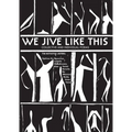 We Jive Like This: Collective and Individual Poems