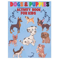 Dogs and Puppies Activity Book for Kids: Amazing Interactive Stocking Stuffer Brain Storming Sets of Coloring Pages, Dot-To-Dot, Mazes and Word Search