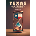 Texas on This Day